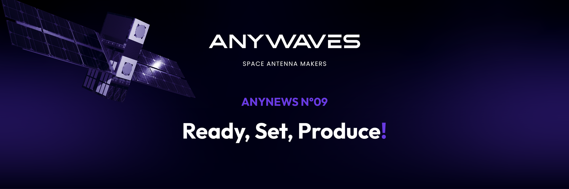 Anynews n°9: Ready, Set, Produce!